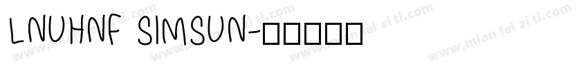 LNUHNF SIMSUN字体转换